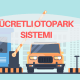 Ücretli Otopark Sistemi