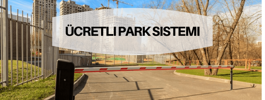 ücretli park sistemi