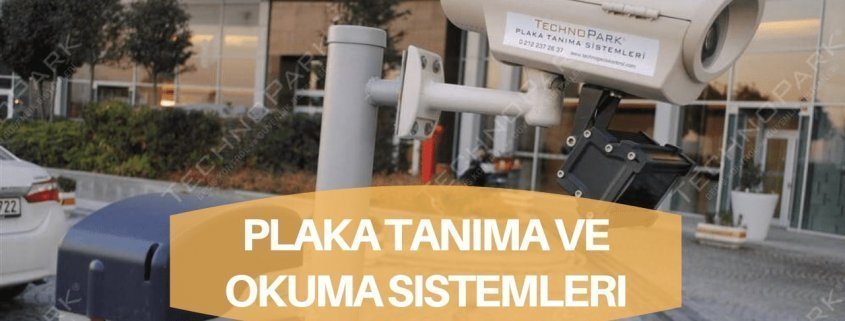 Plaka Tanıma ve Okuma Sistemleri
