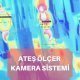 Ateş Ölçer Kamera Sistemi