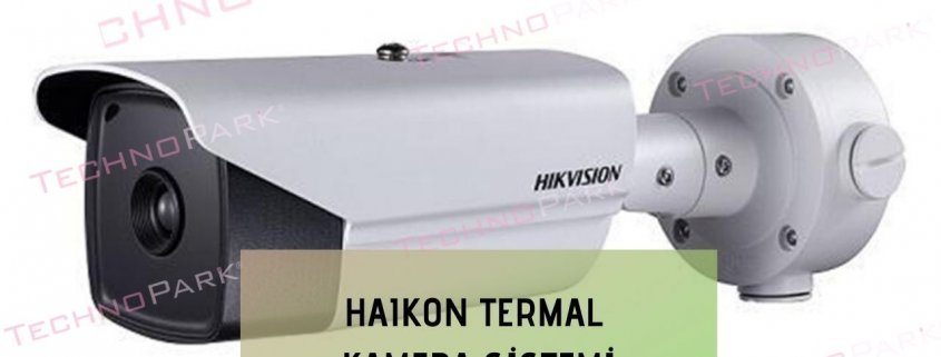 Haikon Termal Kamera Sistemi