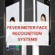 Fever Meter Face Recognition Systems