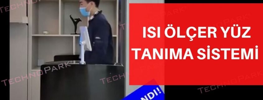 Isı Ölçer Yüz Tanıma Sistemi